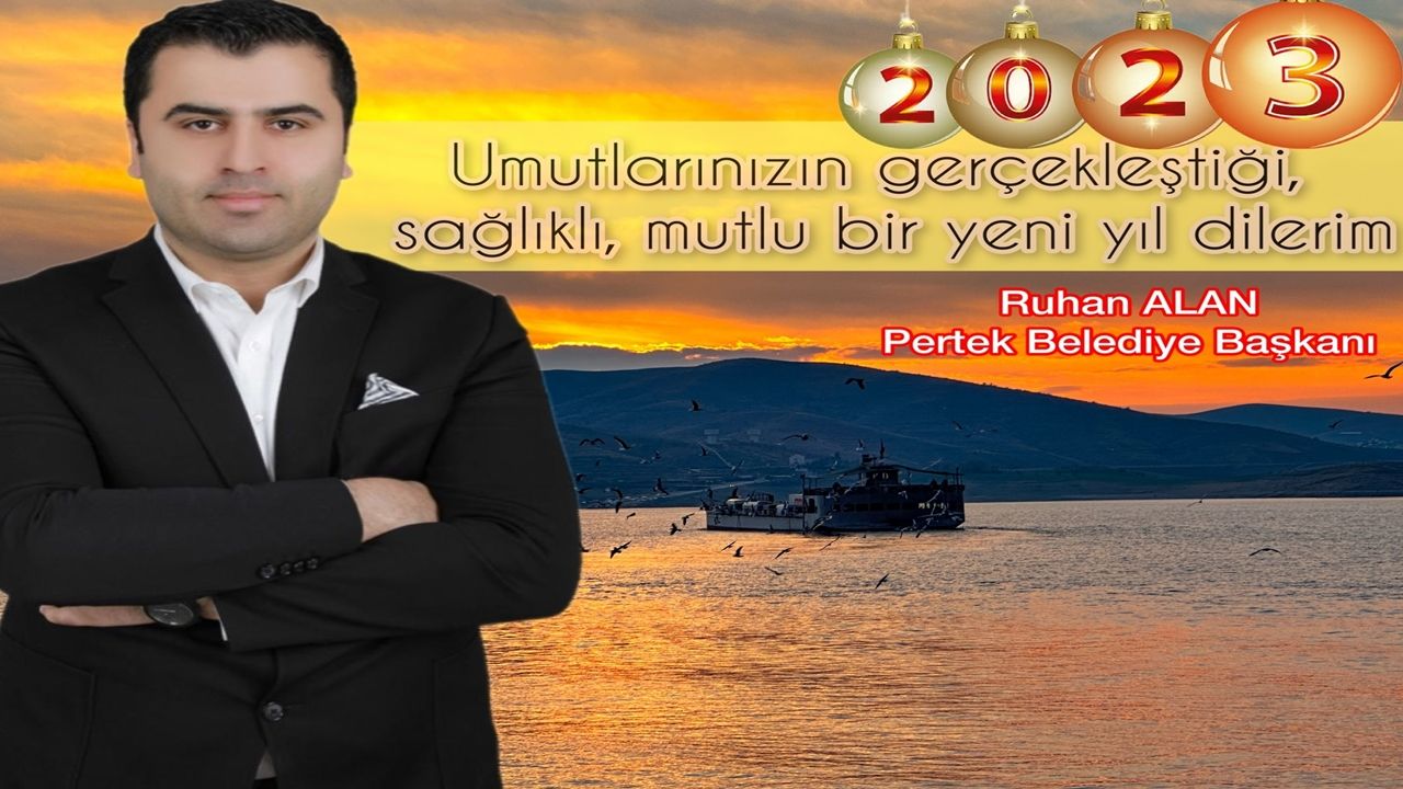 Pertek Belediye Başkanı Ruhan Alan'dan yeni yıl mesajı