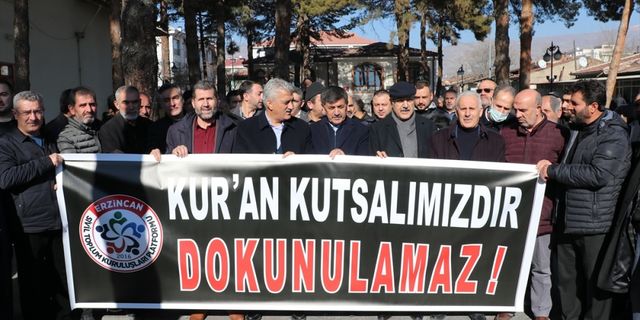 Erzincan'da İsveç'te Kur'an-ı Kerim'in yakılmasına tepki